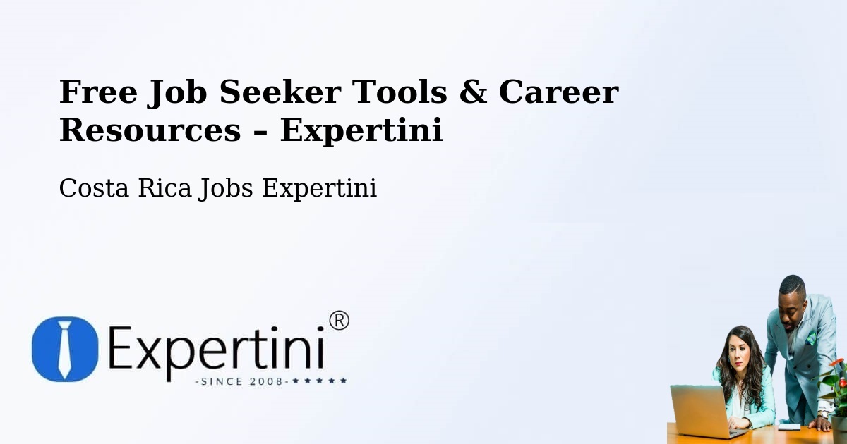 Free Job Seeker Tools & Career Resources – Tarrazú - Tarrazú, Costa Rica Jobs Expertini