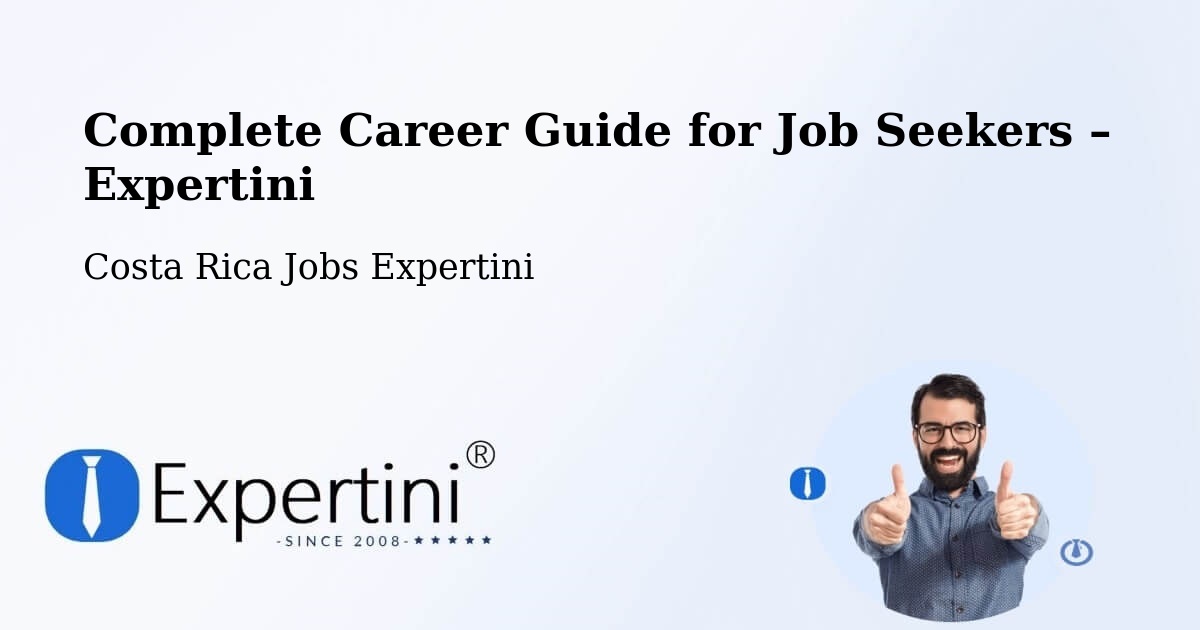 Career Guide for Job Seekers – Tarrazú - Tarrazú, Costa Rica Jobs Expertini